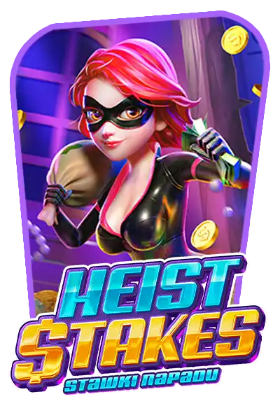 heist-stakes